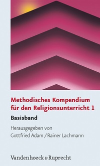 Abbildung von: Methodisches Kompendium für den Religionsunterricht 1 - Vandenhoeck & Ruprecht
