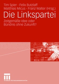 Enlarge image Cover: Die Linkspartei - VS Verlag für Sozialwissenschaften