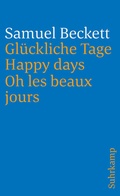 Cover: Gl&uuml;ckliche Tage. Happy Days. Oh les beaux jours - Suhrkamp