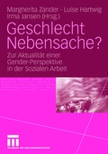 Cover: Geschlecht Nebensache? - VS Verlag f&uuml;r Sozialwissenschaften