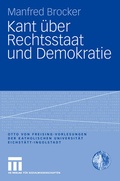 Cover: Kant &uuml;ber Rechtsstaat und Demokratie - VS Verlag f&uuml;r Sozialwissenschaften