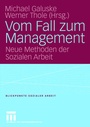 Cover: Vom Fall zum Management - VS Verlag für Sozialwissenschaften