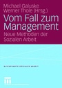 Cover: Vom Fall zum Management - VS Verlag für Sozialwissenschaften