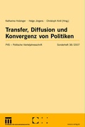 Cover: Transfer, Diffusion und Konvergenz von Politiken - VS Verlag f&uuml;r Sozialwissenschaften