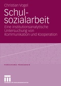 Cover: Schulsozialarbeit - VS Verlag f&uuml;r Sozialwissenschaften