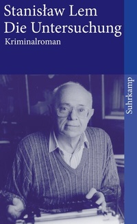 Enlarge image Cover: Die Untersuchung - Suhrkamp