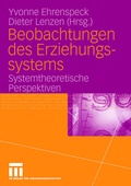 Cover: Beobachtungen des Erziehungssystems - VS Verlag f&uuml;r Sozialwissenschaften