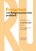 Cover: Freiarbeit mit Religionsunterricht praktisch, Band 2 - Vandenhoeck & Ruprecht