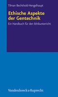 Cover: Ethische Aspekte der Gentechnik - Vandenhoeck & Ruprecht