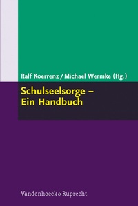 Enlarge image Cover: Schulseelsorge - Ein Handbuch - Vandenhoeck & Ruprecht