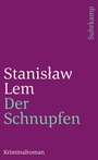 Cover: Der Schnupfen - Suhrkamp