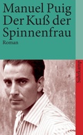 Cover: Der Ku&szlig; der Spinnenfrau - Suhrkamp