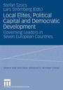 Cover: Local Elites, Political Capital and Democratic Development - VS Verlag für Sozialwissenschaften
