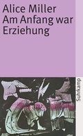 Cover: Am Anfang war Erziehung - Suhrkamp