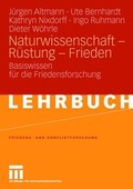 Cover: Naturwissenschaft - R&uuml;stung - Frieden - VS Verlag f&uuml;r Sozialwissenschaften