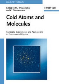 Enlarge image Cover: Cold Atoms and Molecules - Wiley-VCH