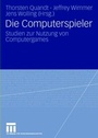 Cover: Die Computerspieler - VS Verlag für Sozialwissenschaften
