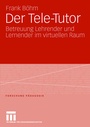 Cover: Der Tele-Tutor - VS Verlag für Sozialwissenschaften