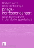 Cover: Kriegskorrespondenten - VS Verlag f&uuml;r Sozialwissenschaften