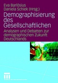Cover: Demographisierung des Gesellschaftlichen - VS Verlag f&uuml;r Sozialwissenschaften