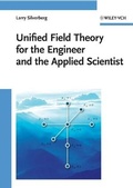 Cover: Unified Field Theory for the Engineer and the Applied Scientist - Wiley-VCH
