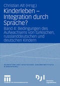 Cover: Kinderleben - Integration durch Sprache? - VS Verlag f&uuml;r Sozialwissenschaften