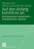 Cover: Auf den Anfang kommt es an: Kompetenzen entwickeln - Kompetenzen st&auml;rken - VS Verlag f&uuml;r Sozialwissenschaften