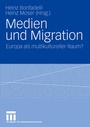Cover: Medien und Migration - VS Verlag für Sozialwissenschaften