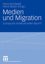 Cover: Medien und Migration - VS Verlag für Sozialwissenschaften