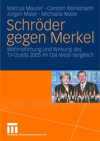 Abbildung von: Schröder gegen Merkel - VS Verlag für Sozialwissenschaften