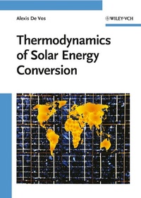 Enlarge image Cover: Thermodynamics of Solar Energy Conversion - Wiley-VCH