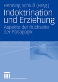 Abbildung von: Indoktrination und Erziehung - VS Verlag für Sozialwissenschaften