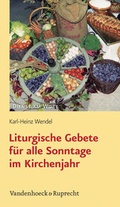 Cover: Liturgische Gebete f&uuml;r alle Sonntage im Kirchenjahr - Vandenhoeck & Ruprecht