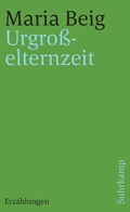 Cover: Urgro&szlig;elternzeit - Suhrkamp