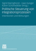 Cover: Politische Steuerung von Integrationsprozessen - VS Verlag f&uuml;r Sozialwissenschaften