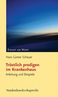 Cover: Tr&ouml;stlich predigen im Krankenhaus - Vandenhoeck & Ruprecht