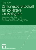 Cover: Zahlungsbereitschaft f&uuml;r kollektive Umweltg&uuml;ter - VS Verlag f&uuml;r Sozialwissenschaften