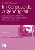 Cover: Im Geh&auml;use der Zugeh&ouml;rigkeit - VS Verlag f&uuml;r Sozialwissenschaften
