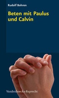 Cover: Beten mit Paulus und Calvin - Vandenhoeck & Ruprecht