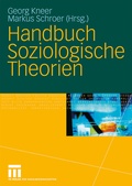 Cover: Handbuch Soziologische Theorien - VS Verlag f&uuml;r Sozialwissenschaften