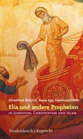 Cover: Elia und andere Propheten in Judentum, Christentum und Islam - Vandenhoeck & Ruprecht