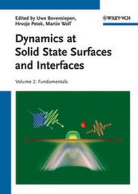Enlarge image Cover: Dynamics at Solid State Surfaces and Interfaces - Wiley-VCH