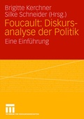 Cover: Foucault: Diskursanalyse der Politik - VS Verlag f&uuml;r Sozialwissenschaften