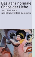Cover: Das ganz normale Chaos der Liebe - Suhrkamp