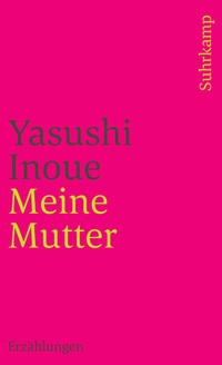 Abbildung von: Meine Mutter - Suhrkamp