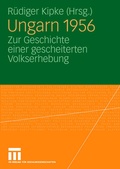 Cover: Ungarn 1956 - VS Verlag f&uuml;r Sozialwissenschaften