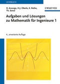Cover: Aufgaben und L&ouml;sungen zu Mathematik f&uuml;r Ingenieure 1 - Wiley-VCH