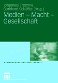 Cover: Medien - Macht - Gesellschaft - VS Verlag f&uuml;r Sozialwissenschaften