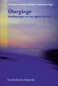 Cover: &Uuml;berg&auml;nge - Ann&auml;herungen an das eigene Sterben - Vandenhoeck & Ruprecht