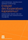Cover: Endspiel des Kooperativen Kapitalismus? - VS Verlag f&uuml;r Sozialwissenschaften